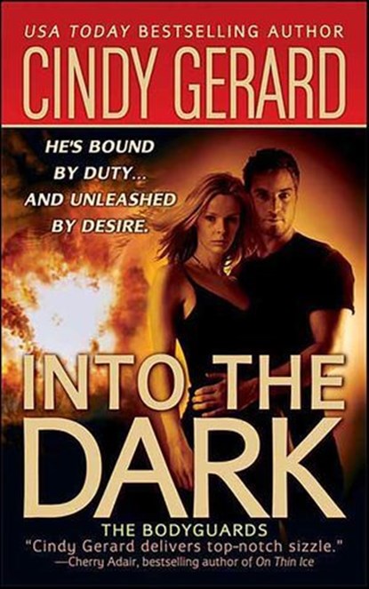 Into the Dark, Cindy Gerard - Ebook - 9781429983860