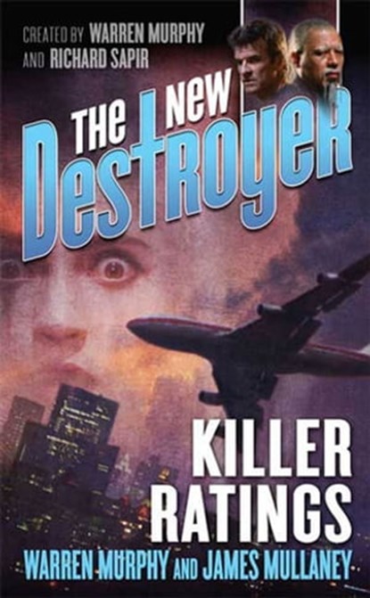 The New Destroyer: Killer Ratings, Warren Murphy ; James Mullaney - Ebook - 9781429983990