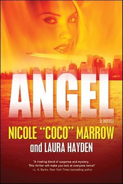 Angel, Nicole "Coco" Marrow ; Laura Hayden - Ebook - 9781429984553