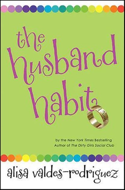 The Husband Habit, Alisa Valdes-Rodriguez - Ebook - 9781429984751
