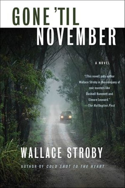Gone 'til November, Wallace Stroby - Ebook - 9781429985567