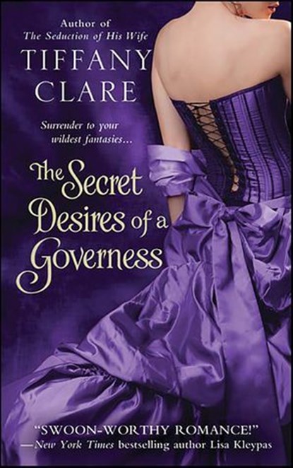 The Secret Desires of a Governess, Tiffany Clare - Ebook - 9781429985741