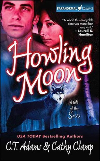 Howling Moon, C.T. Adams ; Cathy Clamp - Ebook - 9781429986816