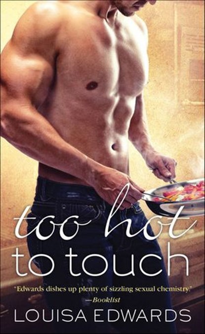 Too Hot To Touch, Louisa Edwards - Ebook - 9781429986823