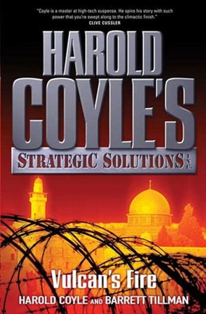 Vulcan's Fire, Harold Coyle ; Barrett Tillman - Ebook - 9781429987141