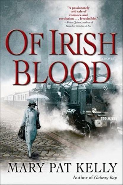 Of Irish Blood, Mary Pat Kelly - Ebook - 9781429987370