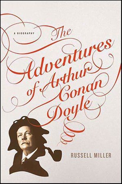 The Adventures of Arthur Conan Doyle, Russell Miller - Ebook - 9781429987882
