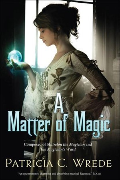 A Matter of Magic, Patricia C. Wrede - Ebook - 9781429988544