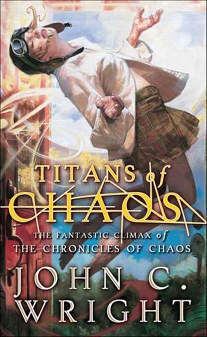 Titans of Chaos, John C. Wright - Ebook - 9781429988575