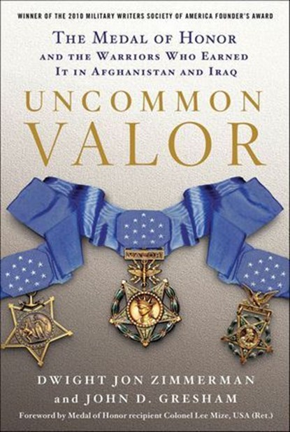 Uncommon Valor, Dwight Jon Zimmerman ; John D. Gresham - Ebook - 9781429988919