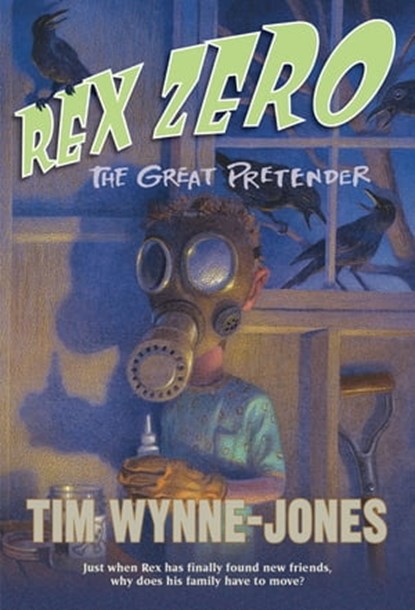 Rex Zero, The Great Pretender, Tim Wynne-Jones - Ebook - 9781429989282