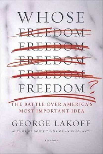 Whose Freedom?, George Lakoff - Ebook - 9781429989701