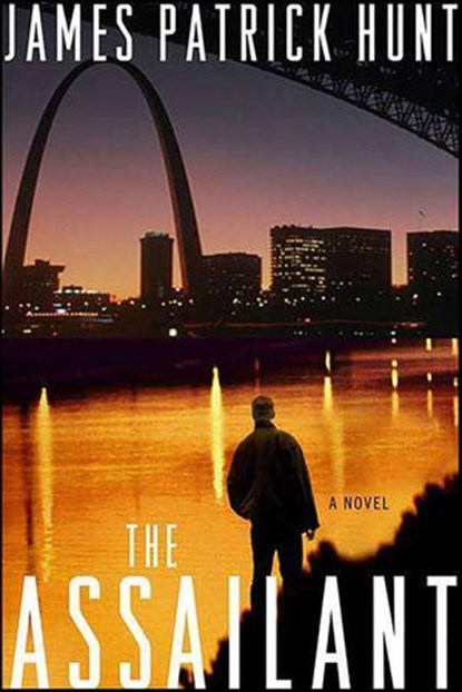 The Assailant, James Patrick Hunt - Ebook - 9781429990219