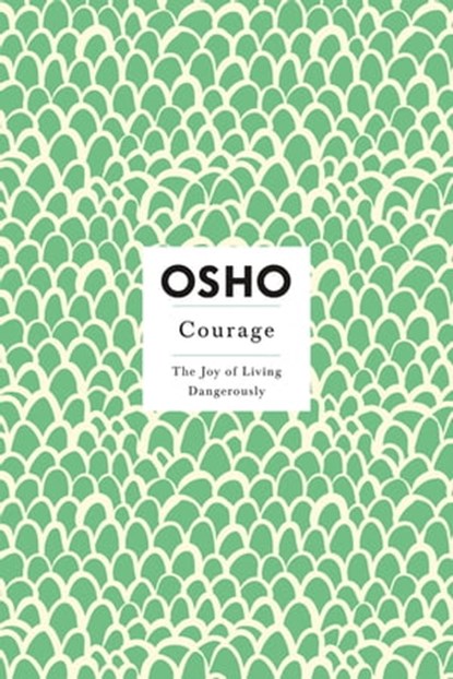 Courage, Osho - Ebook - 9781429991995