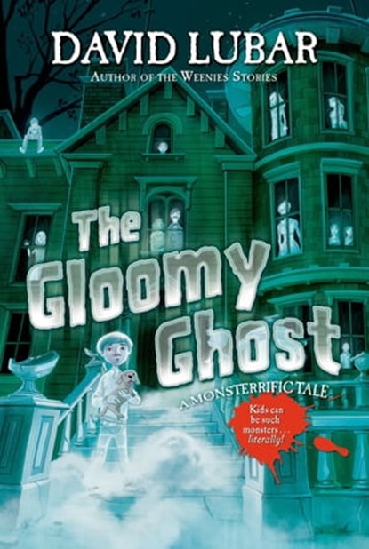 The Gloomy Ghost, David Lubar - Ebook - 9781429993111