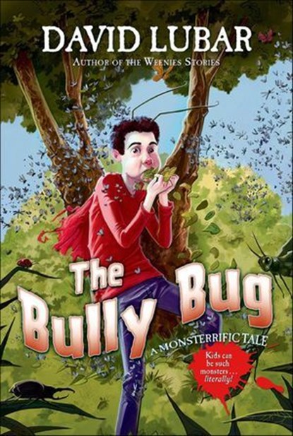 The Bully Bug, David Lubar - Ebook - 9781429993135