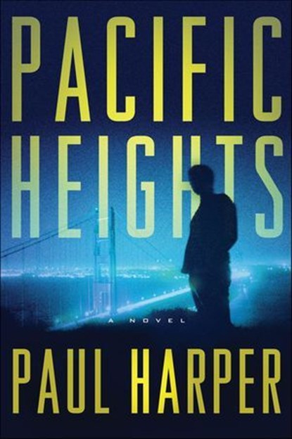 Pacific Heights, Paul Harper - Ebook - 9781429995269