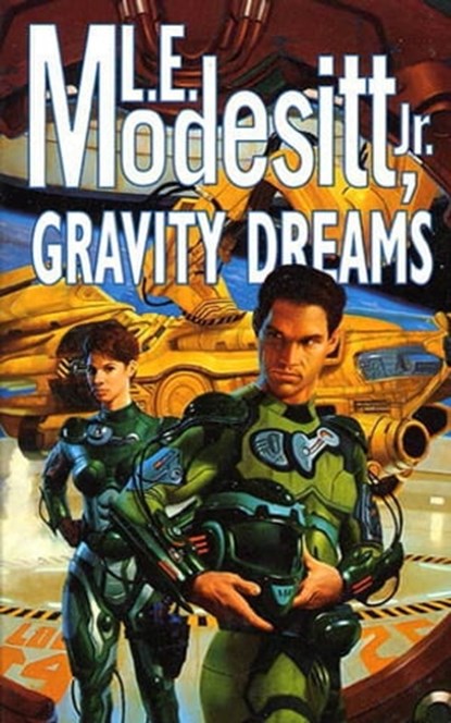 Gravity Dreams, L. E. Modesitt Jr. - Ebook - 9781429995429