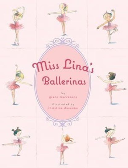 Miss Lina's Ballerinas, Grace Maccarone - Ebook - 9781429995528