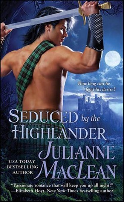 Seduced by the Highlander, Julianne MacLean - Ebook - 9781429995740