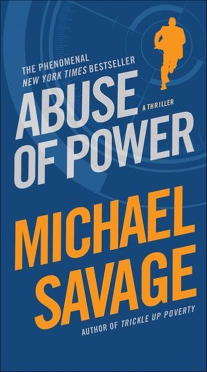 Abuse of Power, Michael Savage - Ebook - 9781429995818