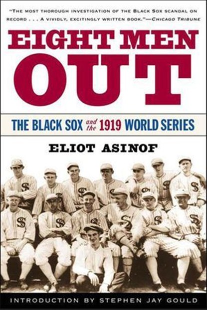 Eight Men Out, Eliot Asinof - Ebook - 9781429997362