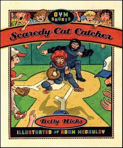 Scaredy-Cat Catcher, Betty Hicks - Ebook - 9781429998048