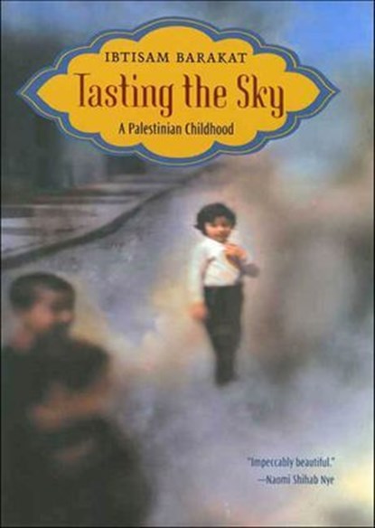 Tasting the Sky, Ibtisam Barakat - Ebook - 9781429998475
