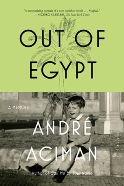 Out of Egypt, André Aciman - Ebook - 9781429998772