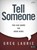 Tell Someone, LAURIE,  Greg - Paperback - 9781430051831