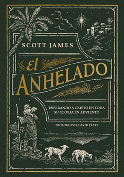 El Anhelado, Scott James - Gebonden - 9781430093725