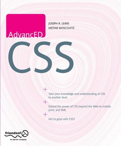 AdvancED CSS, Joe Lewis ; Meitar Moscovitz - Paperback - 9781430219323