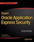 Expert Oracle Application Express Security | Scott Spendolini | 