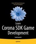 Learn Corona SDK Game Development | Frank Zammetti | 