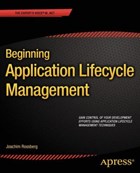Beginning Application Lifecycle Management | Joachim Rossberg | 