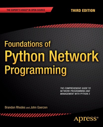 Foundations of Python Network Programming, Brandon Rhodes ; John Goerzen - Paperback - 9781430258544