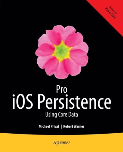 Pro iOS Persistence, niet bekend - Paperback - 9781430260288