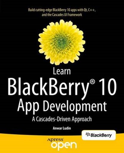 Learn BlackBerry 10 App Development, Anwar Ludin - Paperback - 9781430261575