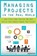 Managing Projects in the Real World, Melanie McBride - Paperback - 9781430265115