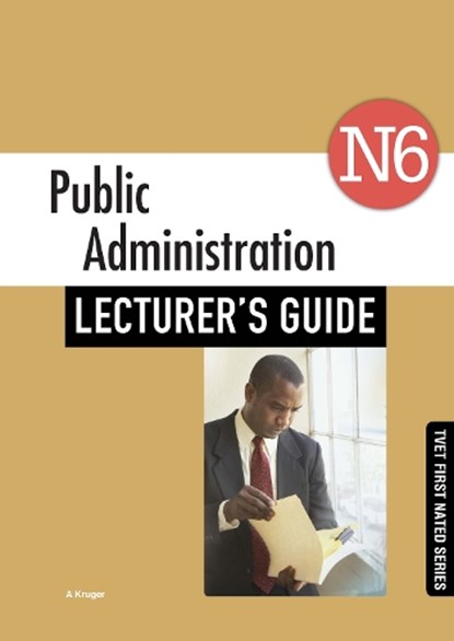 Public Administration N6 Lecturer's Guide, niet bekend - Paperback - 9781430807445