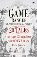 The game ranger, the knife, the lion and the sheep | David Bristow | 