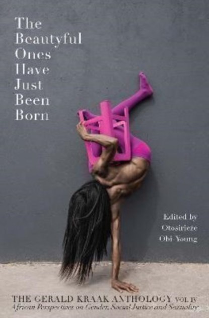 The Beautyful Ones Have Just Been Born: Vol. IV, Otosirieze Obi-Young - Paperback - 9781431431984