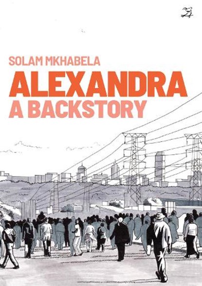 Alexandra: A Backstory, Solam Mkhabela - Paperback - 9781431435319