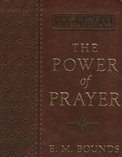 One-Minute Devotions the Power of Prayer, Edward M. Bounds - Gebonden - 9781432105877