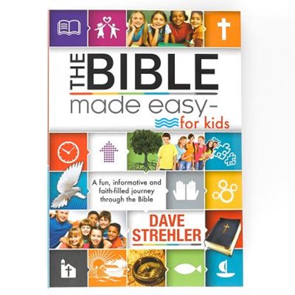 The Bible Made Easy - For Kids, Dave Strehler - Paperback - 9781432111694