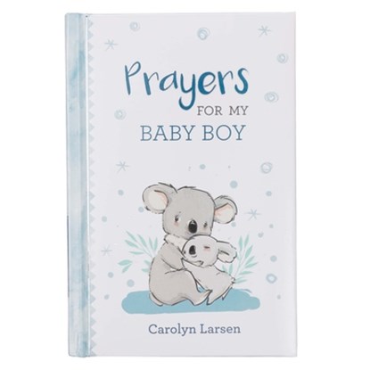 Gift Book Prayers for My Baby Boy, Carolyn Larsen - Gebonden - 9781432131647