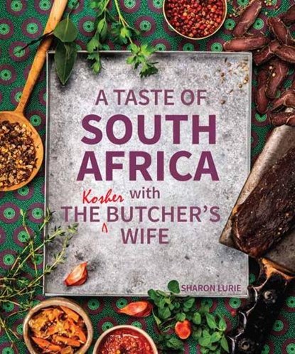 A Taste of South Africa with the Kosher Butcher's Wife, LURIE,  Sharon - Paperback - 9781432309756