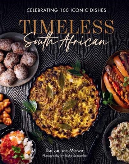 Timeless South African, Ilse van der Merwe - Gebonden - 9781432311728