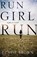 Run Girl Run, Denise Brown - Paperback - 9781432761417