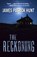 The Reckoning, HUNT,  James Patrick - Gebonden - 9781432829131